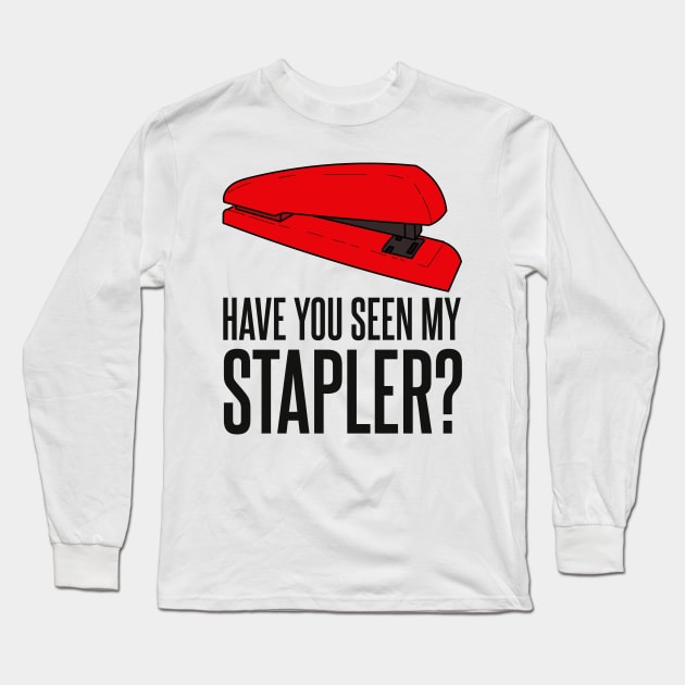 Have You Seen My Stapler? Long Sleeve T-Shirt by Meta Cortex